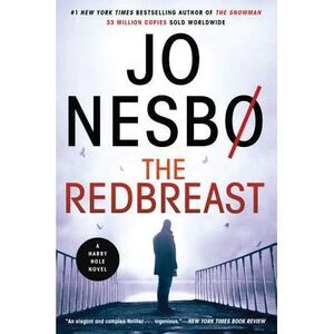 The Redbreast: A Harry Hole Novel -- Jo Nesbo